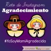 Reto de Instagram: Agradecimiento #YoSoyMamiAgradecida | YoSoyMami.com