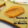 Receta de Sandwiches de Mezcla | Yosoymami.com