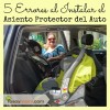 5 Errores al Instalar el Asiento Protector del Auto | Yosoymami.com