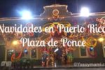 Navidades en Puerto Rico: Plaza de Ponce | @yosoymamipr