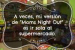 Mi versión de Moms Night Out | @yosoymamipr