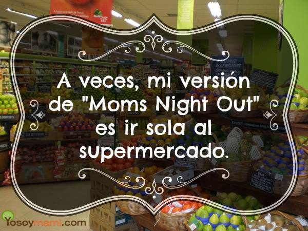 Mi versión de Moms Night Out | @yosoymamipr